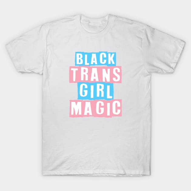 Black Trans Girl Magic T-Shirt by Pridish